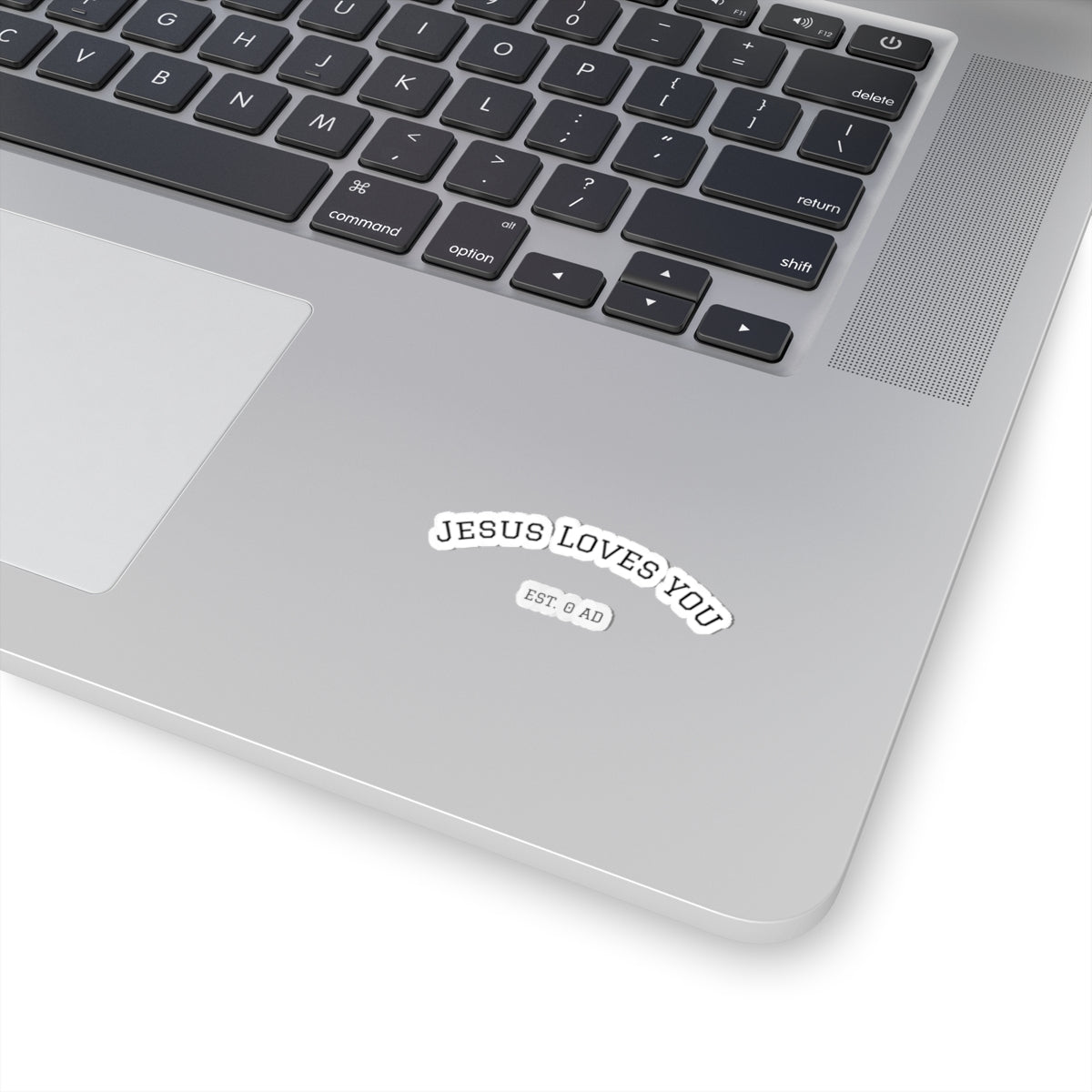 Jesus Loves You Est. 0 AD Christian Kiss-Cut Sticker
