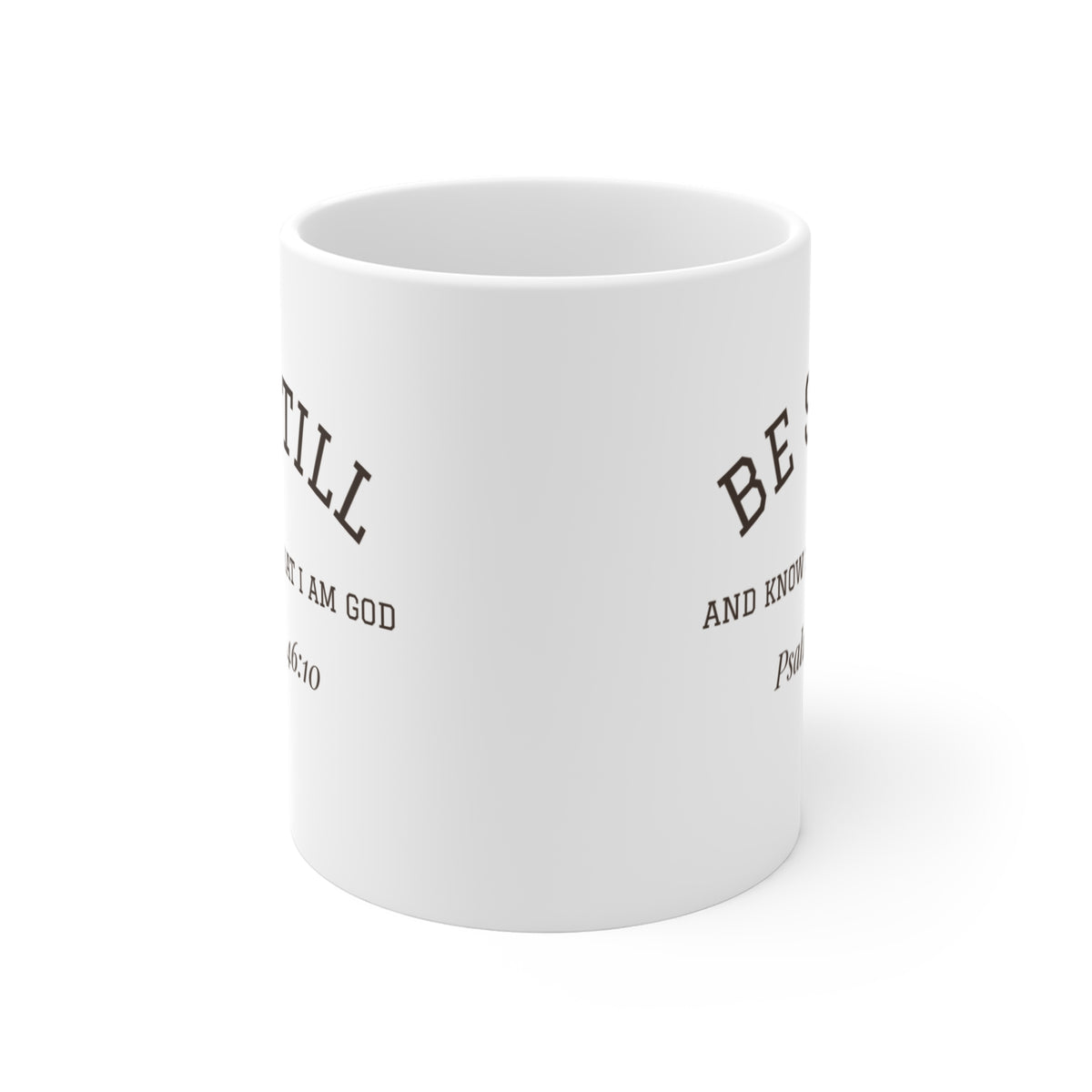 Be Still and Know Mug | Psalm 46:10 Christian Coffee Mug 11oz