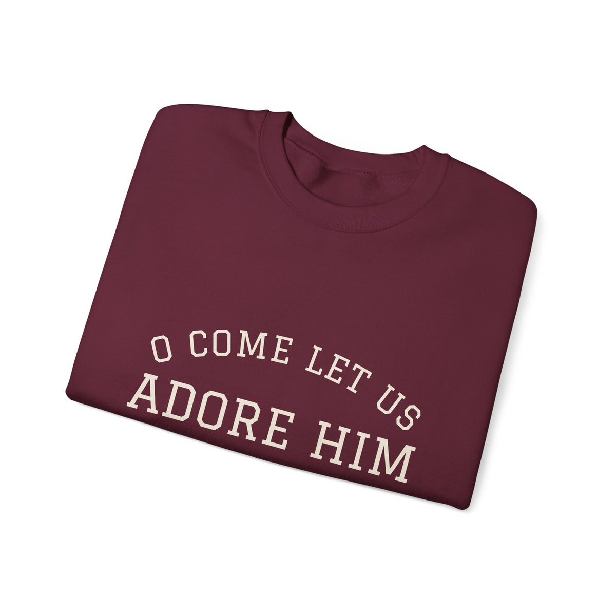 O Come Let Us Adore Him Christmas Crewneck | Christian Christmas Sweatshirt