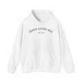 Jesus Loves You Hoodie — Minimal Christian Faith Pullover