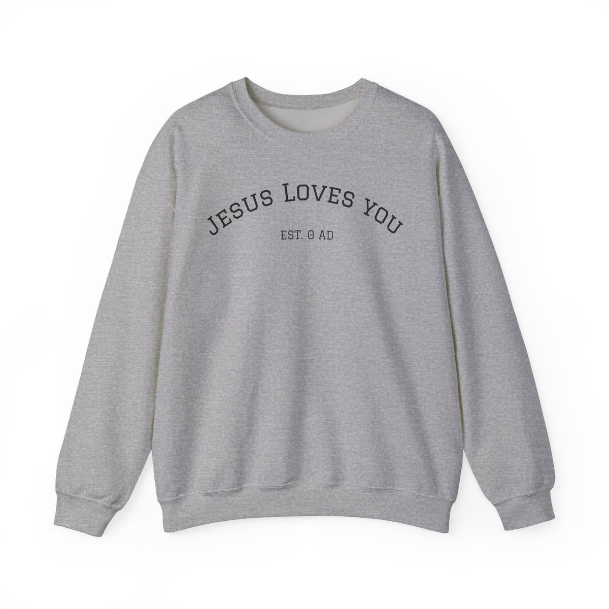 Jesus Loves You Crewneck Sweatshirt