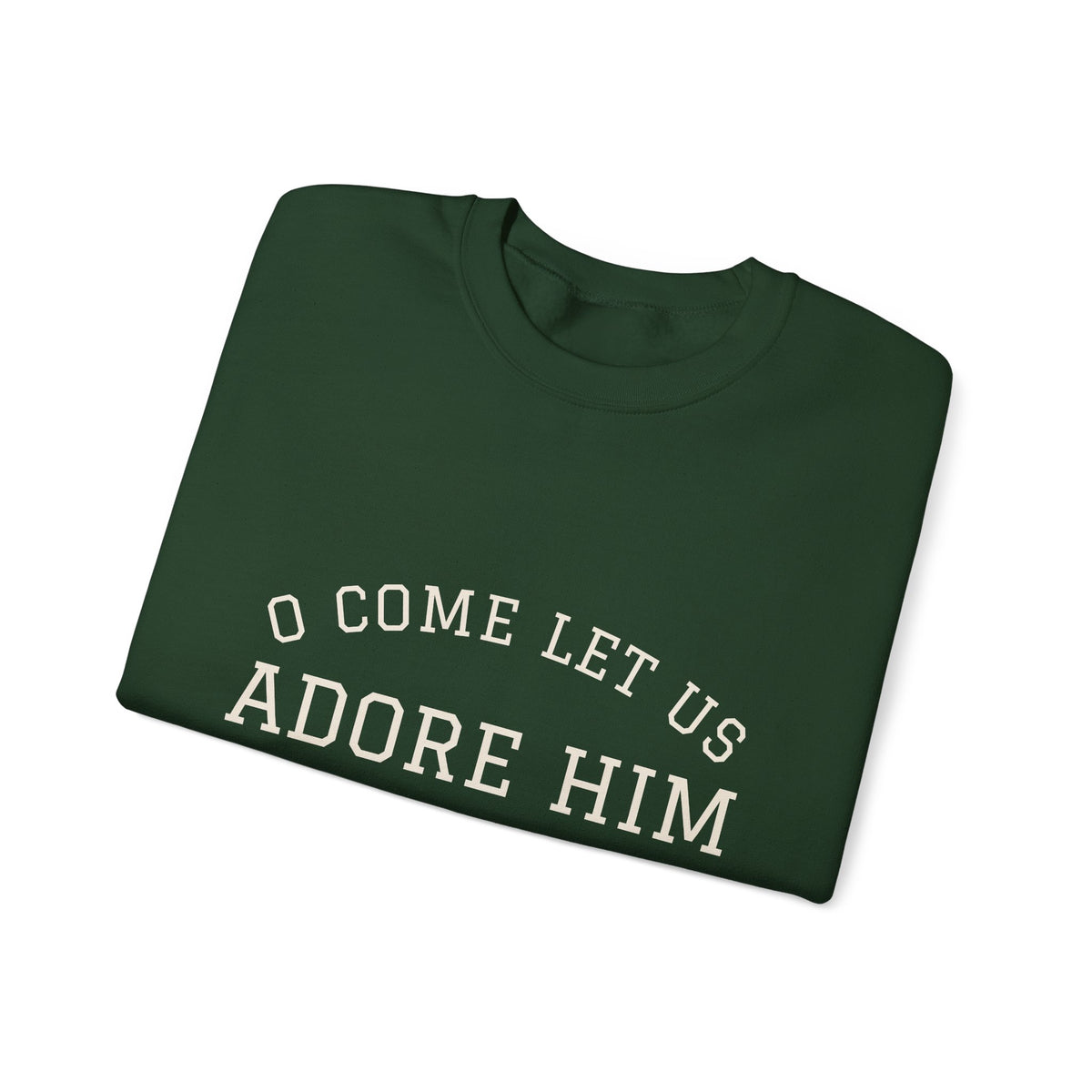 O Come Let Us Adore Him Christmas Crewneck | Christian Christmas Sweatshirt